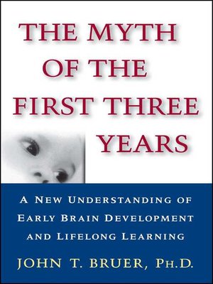 cover image of The Myth of the First Three Years
